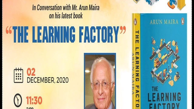 In Conversation with Mr. Arun Maira on his latest book "THE LEARNING FACTORY"
